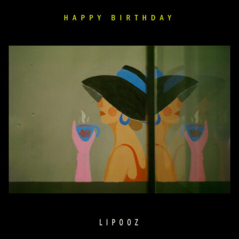 Lirik Lagu Lipooz Happy Birthday