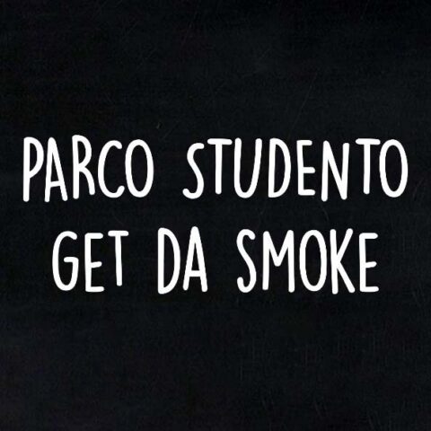 Lirik Lagu Parco Studento Get Da Smoke