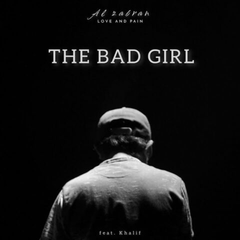 Lirik Lagu Al Zabran - The Bad Girl
